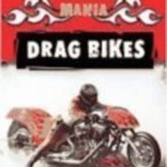 Read KINDLE 📫 Drag Bikes (Motorcycle Mania) by  David Armentrout &  Patricia Armentr
