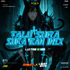 LOSTBOYS - TALU SURA SURA BAN INEX !! (4RM0R X LUI X NIA)#SUPERDEPURR