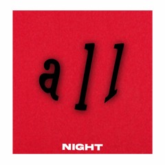 All Night