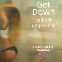 Get Down - Yooks Ft Unqle Chriz (Original Mix)
