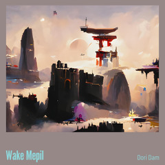 Wake Mepil