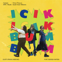 Icik Icik Bum Bum (feat. Bunga Nafisa)