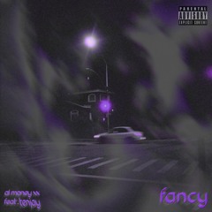 Fancy (Feat Tenjay)
