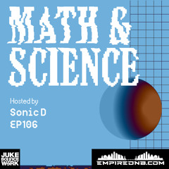 Math & Science Ep. 106