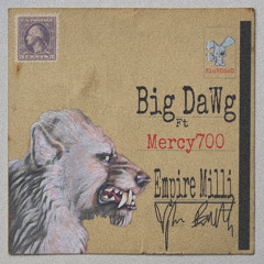 Big Dawg ft Mercy700