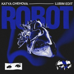 Катя Чехова – Я робот (Lubim Edit)