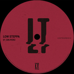 Low Steppa - Sin Pero (Extended Mix)