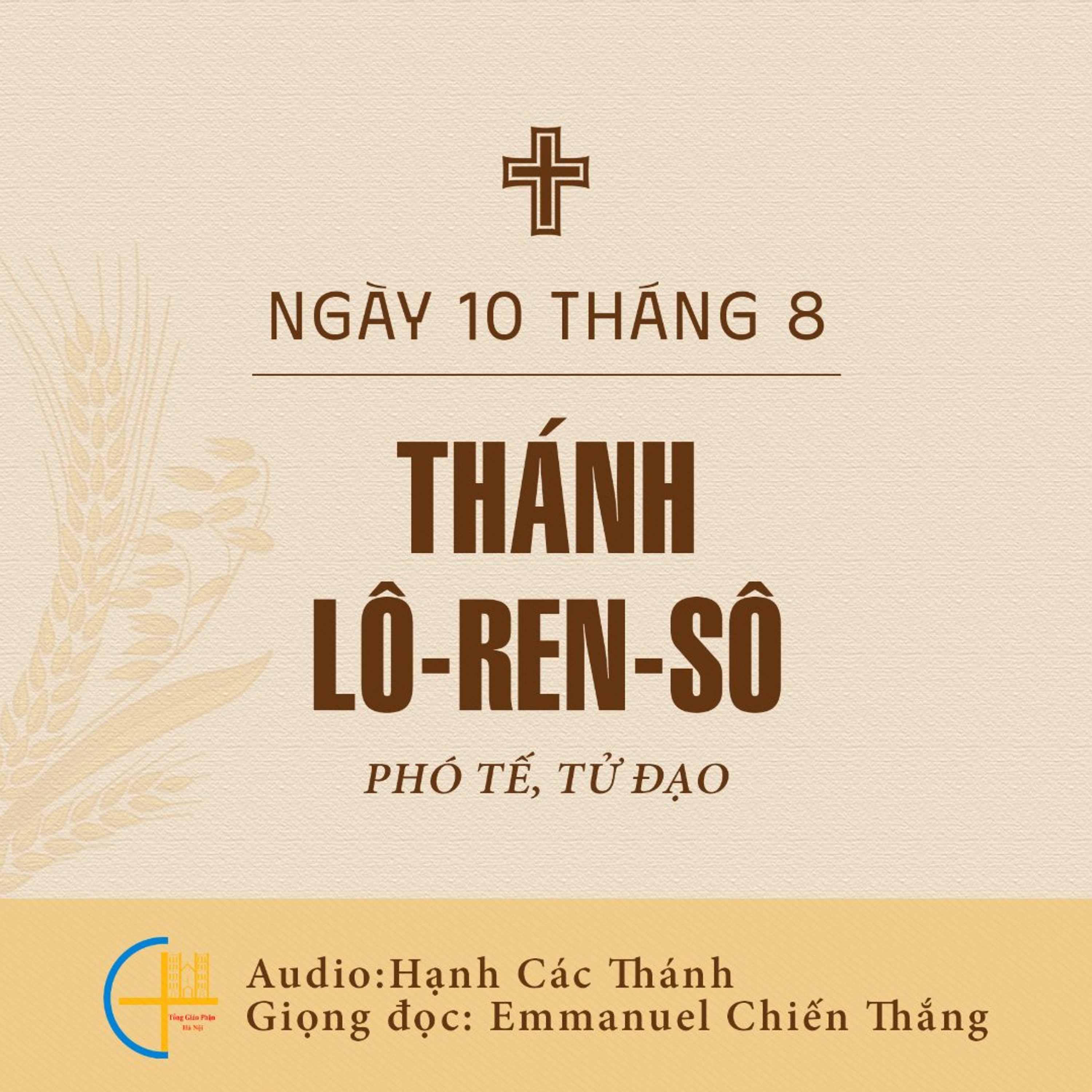 Ngày 10-8: Thánh Lô-ren-xô, Phó tế, Tử đạo episode artwork