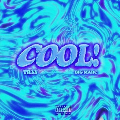 COOL! Feat.BIG MARC (Prod.Pkiz.zy)