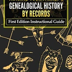 Download❤️eBook✔️ Tracing Your Family's Genealogical History By Records First Edition Instru