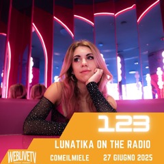 Lunatika on the radio, Comeilmiele - 27 giugno 2025