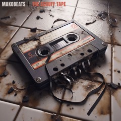 Makobeats presents: The scruff tape