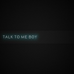 Talk To Me Boy (Extended Mix)