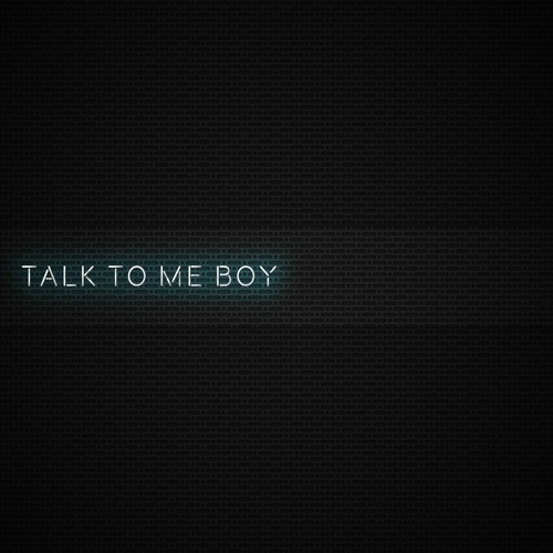 Talk To Me Boy (Extended Mix)