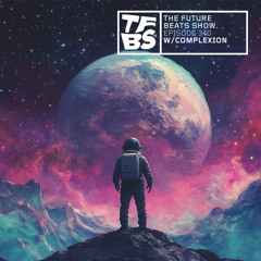 The Future Beats Show Episode 340 - Downtempo beats, house grooves
