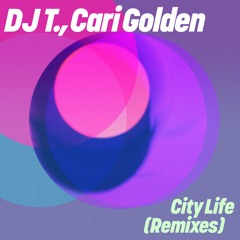 DJ T. & Cari Golden - City Life