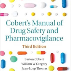 Read PDF 💙 Cobert's Manual of Drug Safety and Pharmacovigilance by Barton Cobert,Wil