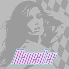 Maneater (High Energy Mix)*****FREE DOWNLOAD****