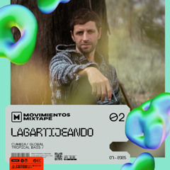 Mixtape #02: Lagartijeando