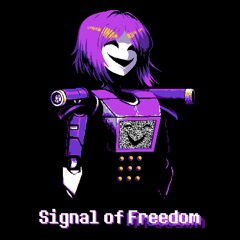 CHAPTER 3 - Signal of Freedom