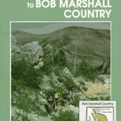 ( aOv ) The Trail Guide to Bob Marshall Country by  Erik Molvar ( RvHD0 )