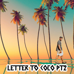 Letter to Coco Pt2
