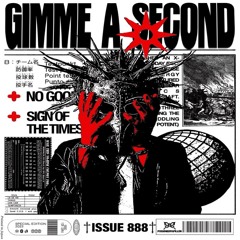 GIMMIE A SECOND