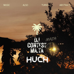 HUCH • MA.TA DJ CONTEST