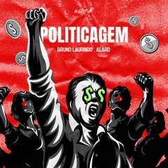 Bruno Laurindo, Alard - Politicagem