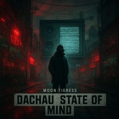 Dachau State of Mind