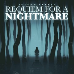 Requiem For A Nightmare