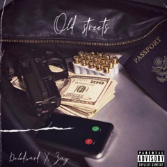 Dxledward x Zayholly - Old Streets (Prod. By AntChamberlain)