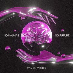 PREMIERE: Ton Globiter - Kaunas Is The New London (2025 Revision) [HECTIC]