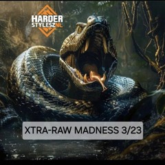 X-TRA RAW MADNESS EPISODE NR.133