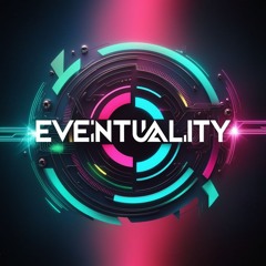Eventuality - Feel It All Again