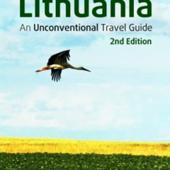 [Read] EPUB 📝 Experiencing Lithuania: An Unconventional Travel Guide by  Columbia J.