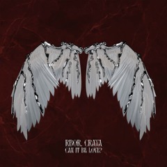 RBØR Craya - Can it be Love