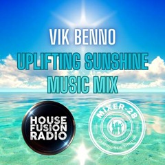 VIK BENNO Uplifting Sunshine Music Mix