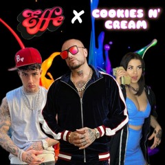 Cookies N' Cream x Effe (MashUp Remix by RaguOnDecks)