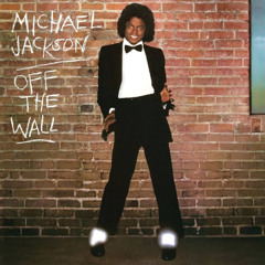 Michael Jackson - Off the Wall (Full Album Mix)