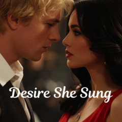 Desire She Sung