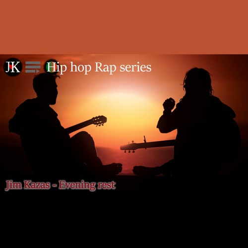 Evening Rest (Soft Beat Inc. Guitar & Piano) [JK Hip Hop Rap Series]