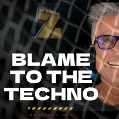 Blame To The Techno (Original Mix)