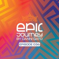 Epic Journey #36 Danni Gato