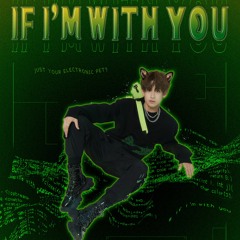 ▶ If I'm With You - 付 思 超 Phó Tư Siêu