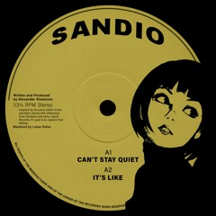 Sandio - Can't Stay Quiet