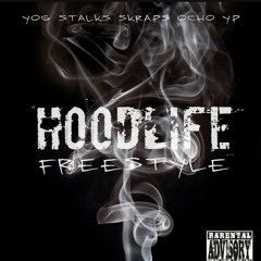 Hoodlife Freestyle- Yog $talks