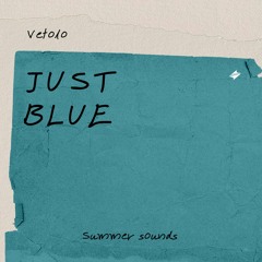 Vetolo - Just Blue [Summer Sounds Release]