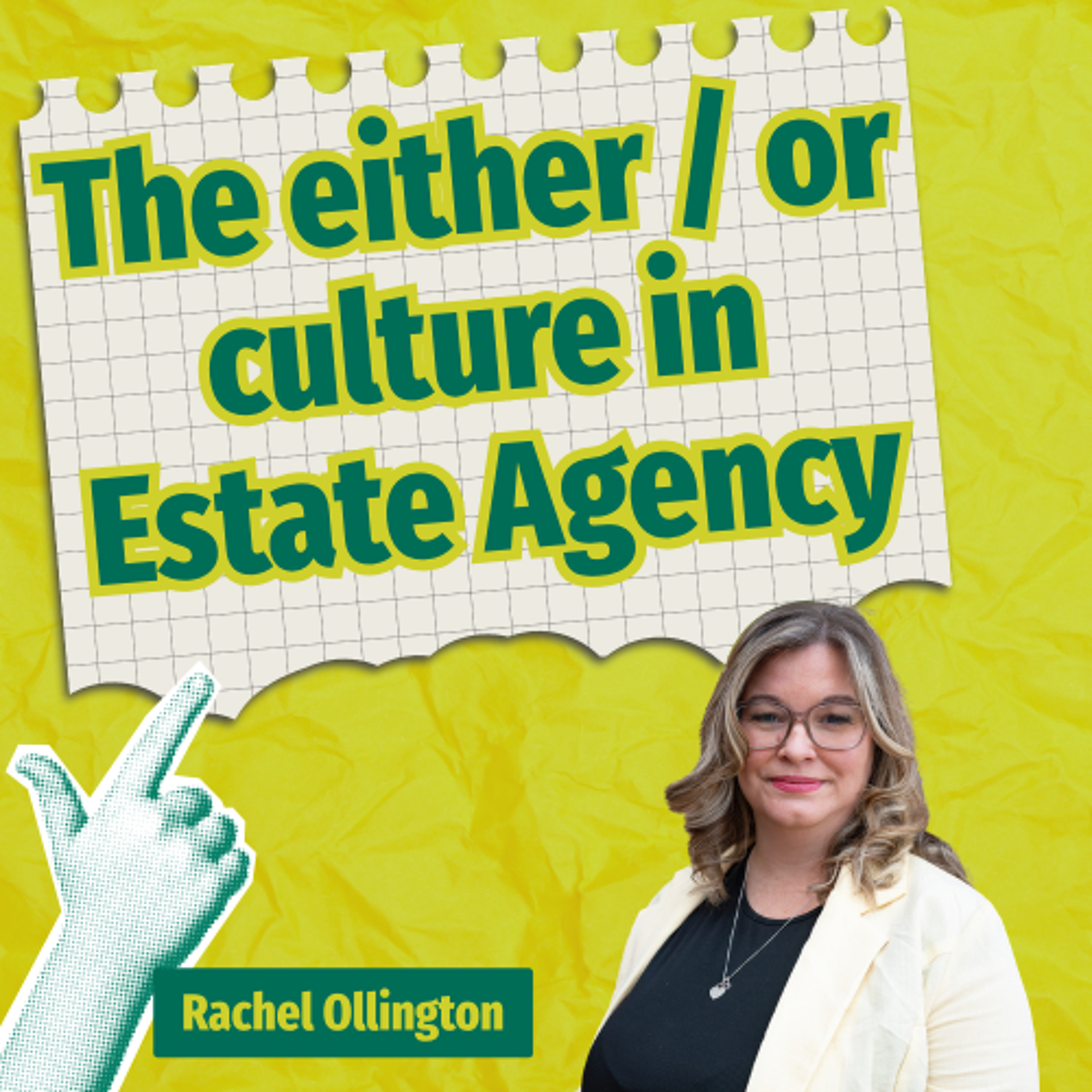 The either / or culture in Estate Agency - Ep. 2597 episode artwork