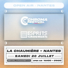 B4 Chromafestival x Esprit Sauvage @ La Chaumiere